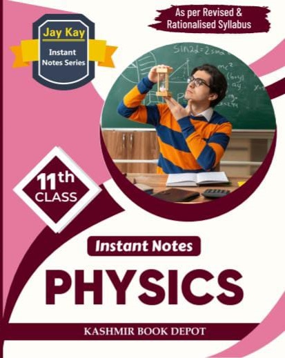 JayKay Instant Notes Physics Class 11th